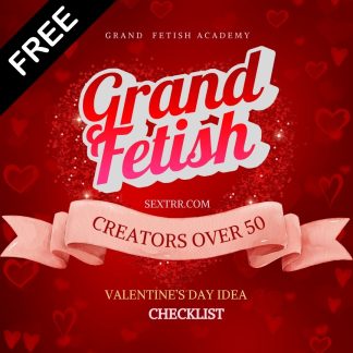 Valentines Content Idea list for creators over 50 - Sextrr | Grand Fetish Academy